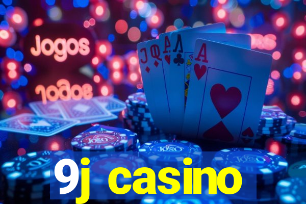 9j casino